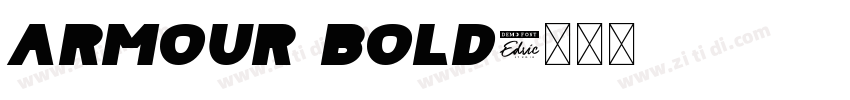 ARMOUR Bold字体转换